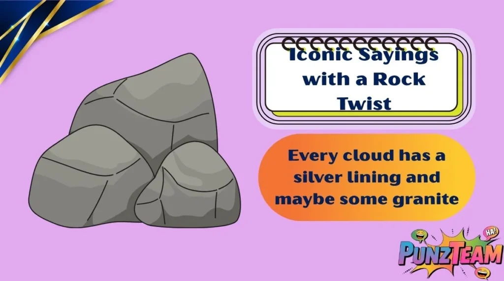 Iconic Sayings with a Rock Twist