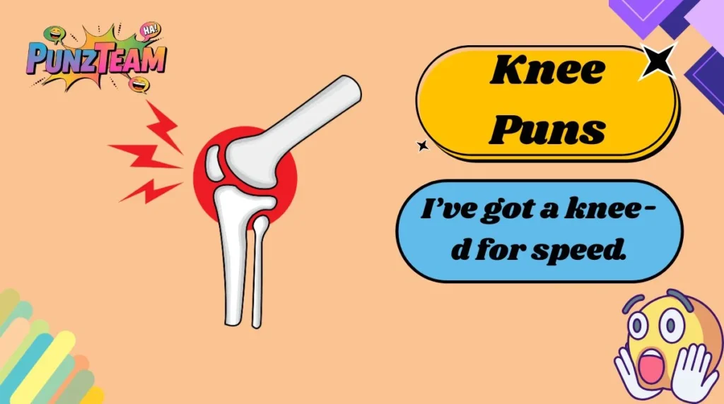 Knee Puns