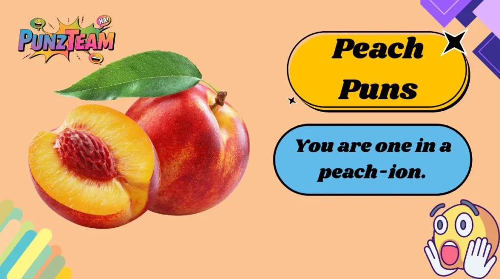 Peach Puns
