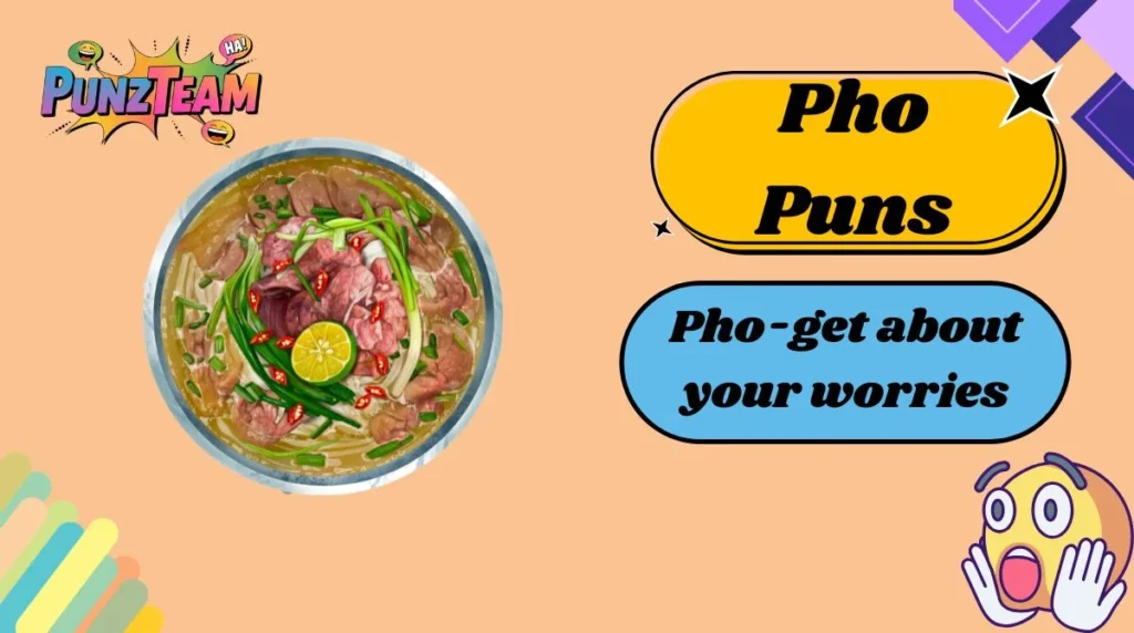 Pho Puns