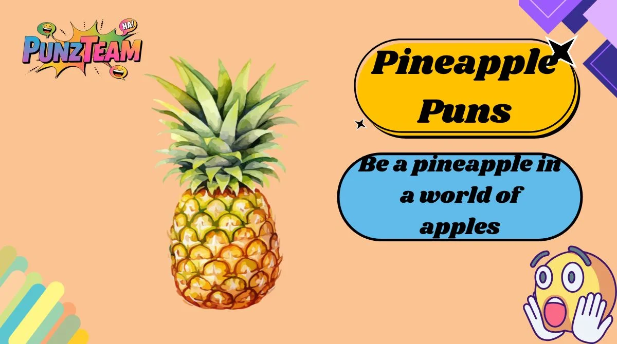 Pineapple Puns