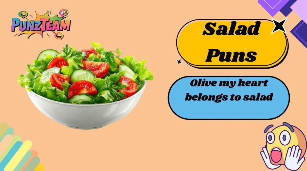 Salad Puns
