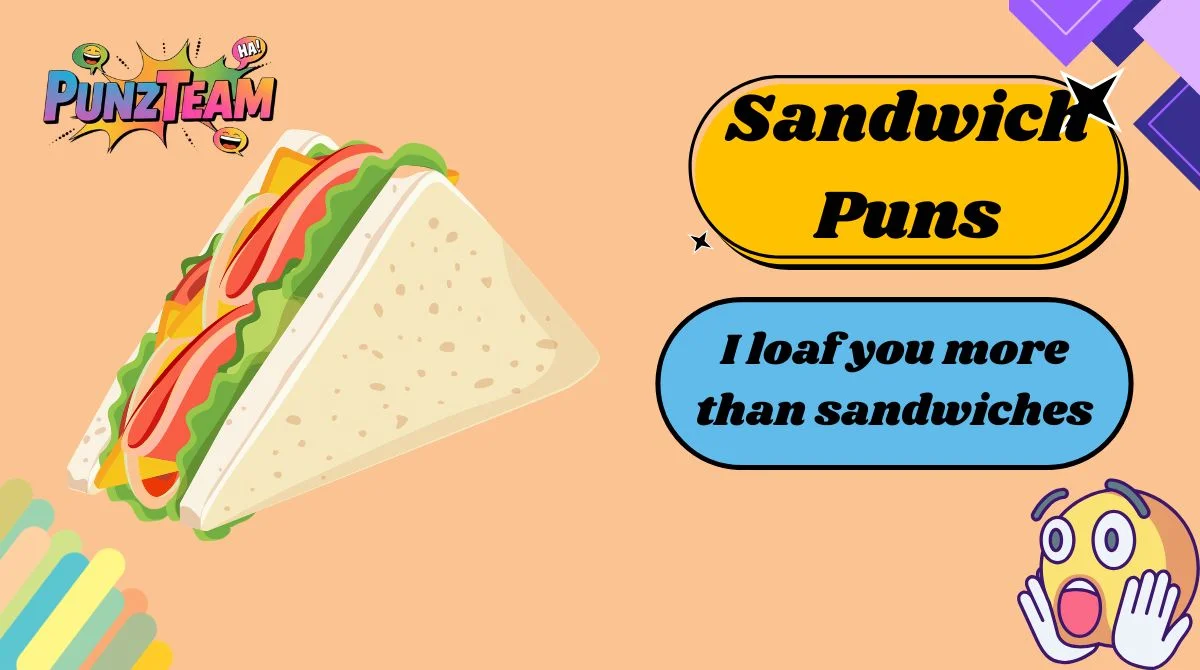 Sandwich Puns