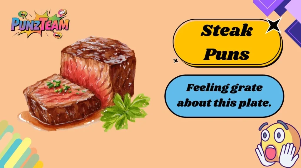 Steak Puns