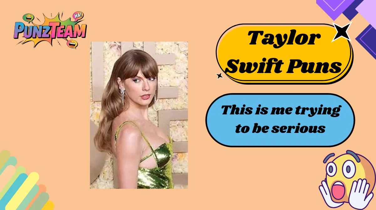 Taylor Swift Puns