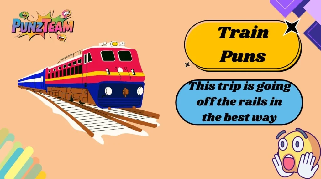 Train Puns