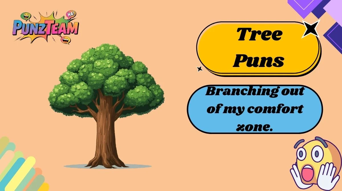 Tree Puns
