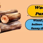 Wood Puns