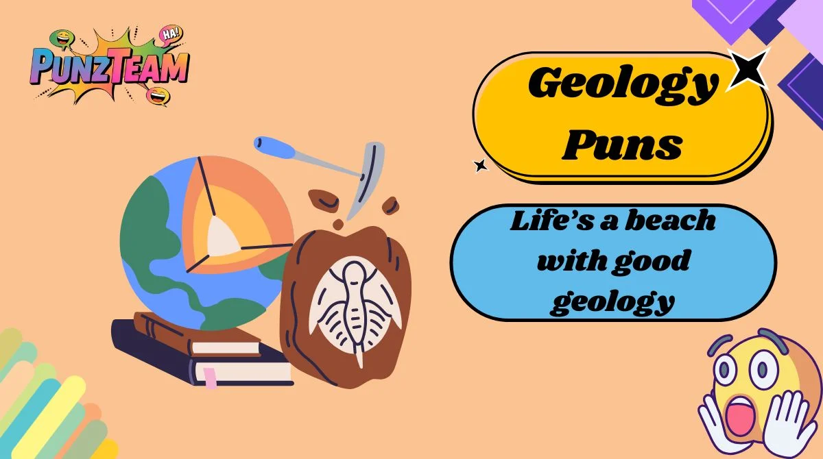 Geology Puns