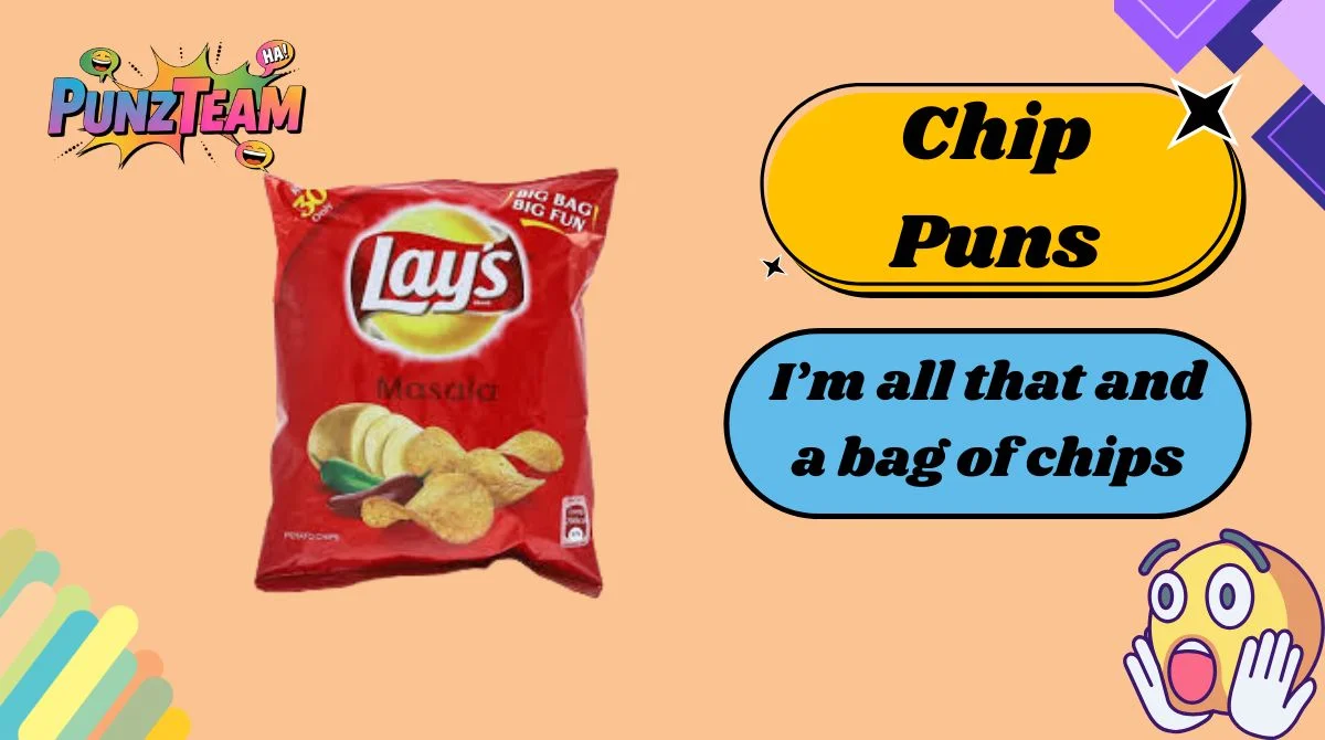 Chip Puns