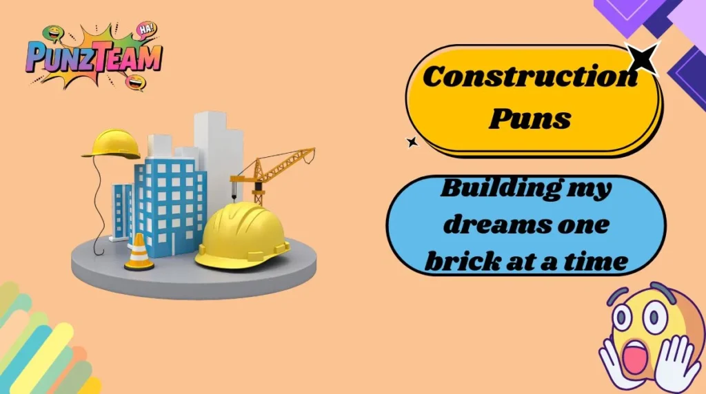 Construction Puns