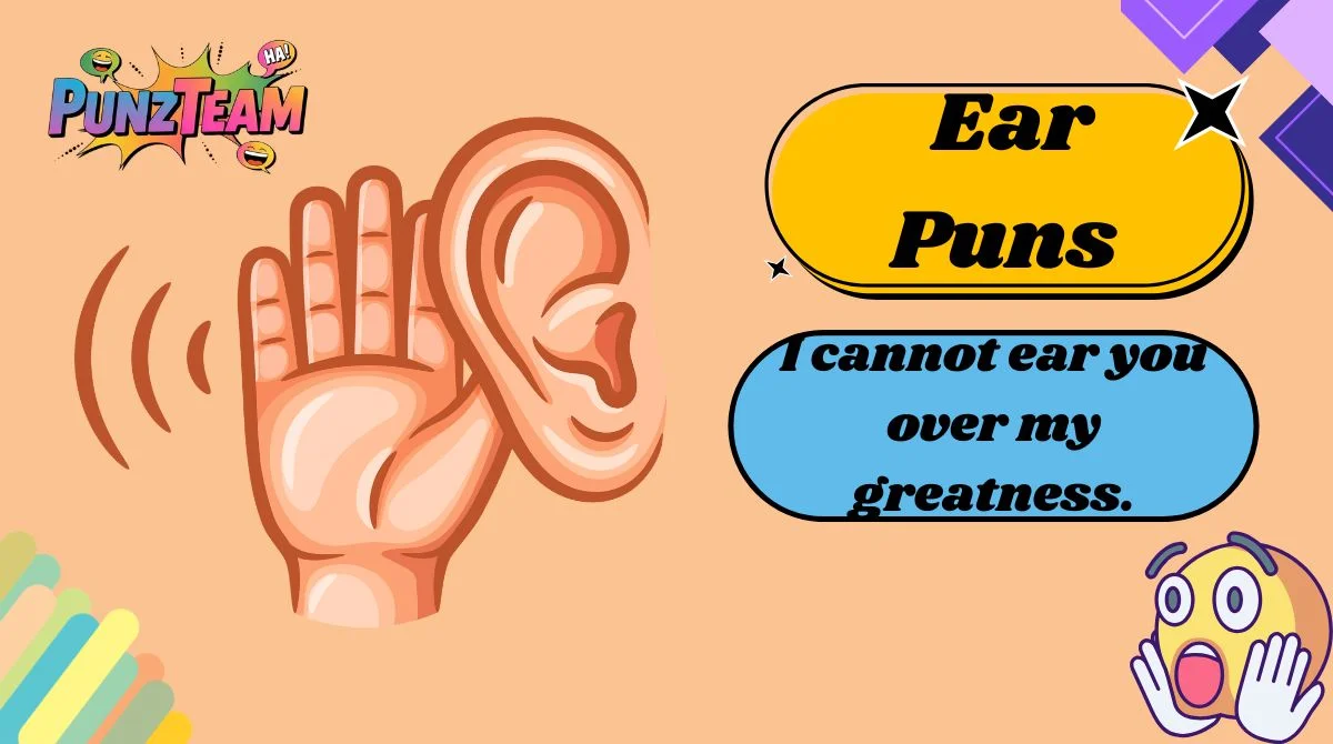 Ear Puns