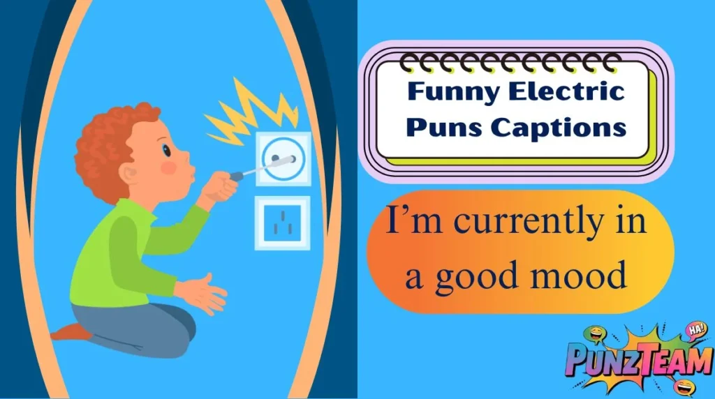 Funny Electric Puns Captions