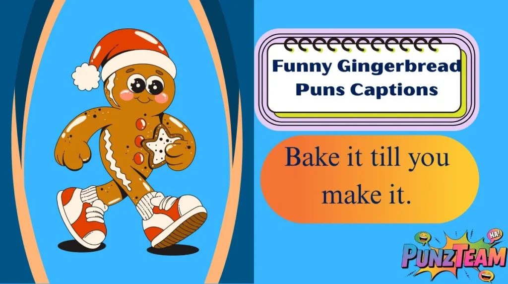 Funny Gingerbread Puns Captions