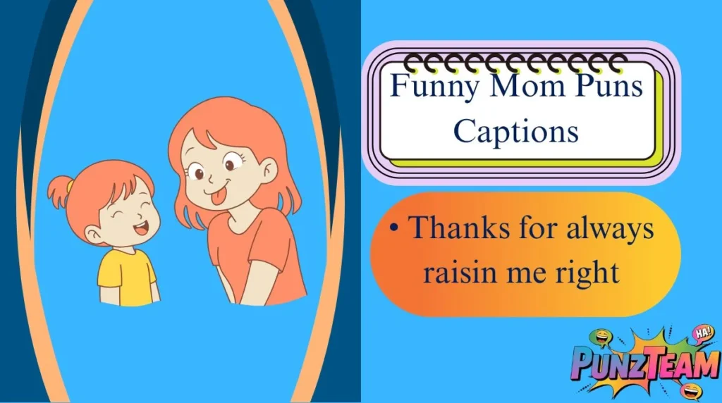 Funny Mom Puns Captions