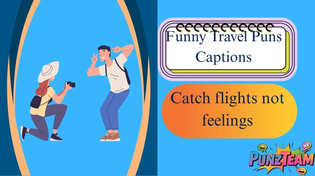 Funny Travel Puns Captions