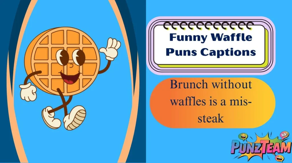 Funny Waffle Puns Captions