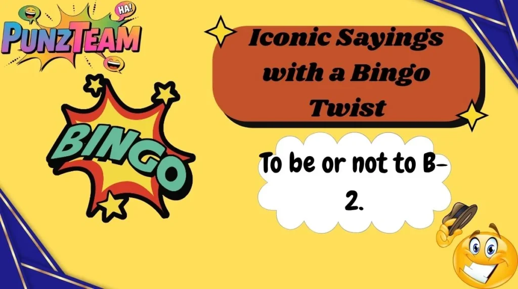 Iconic Sayings with a Bingo Twist