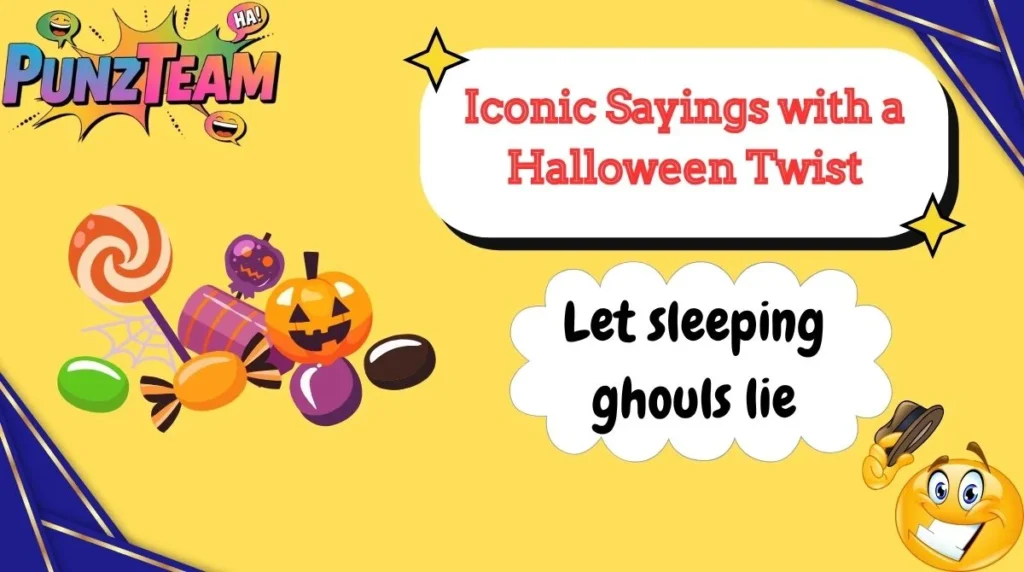 Iconic Sayings with a Halloween Twist