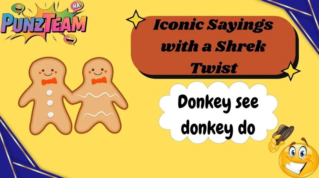Iconic Sayings with a Shrek Twist