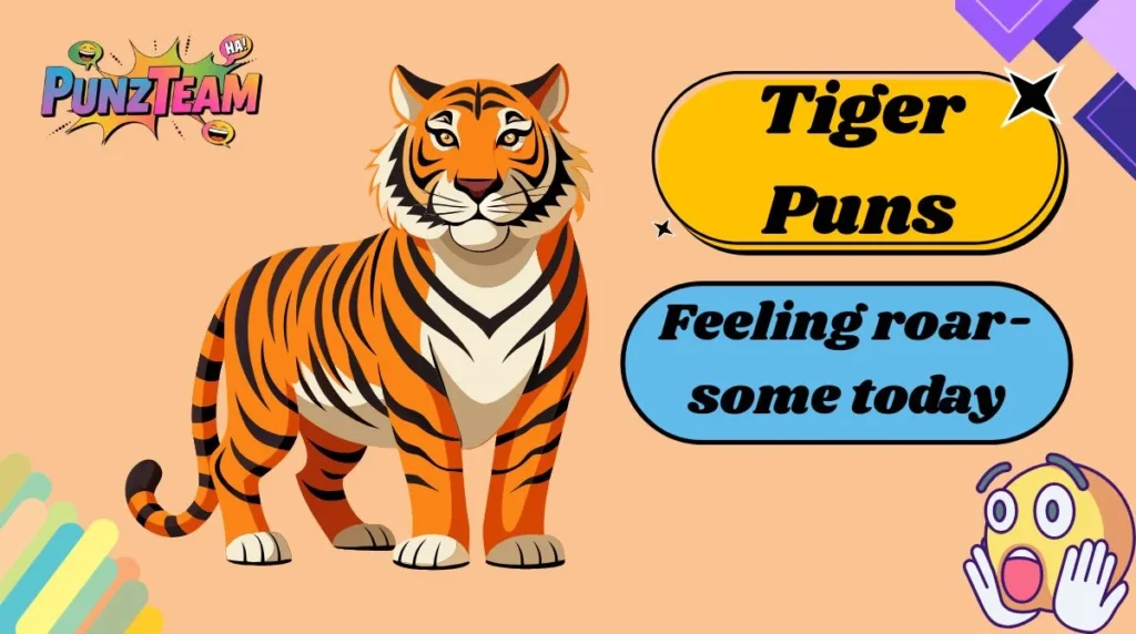 Tiger Puns