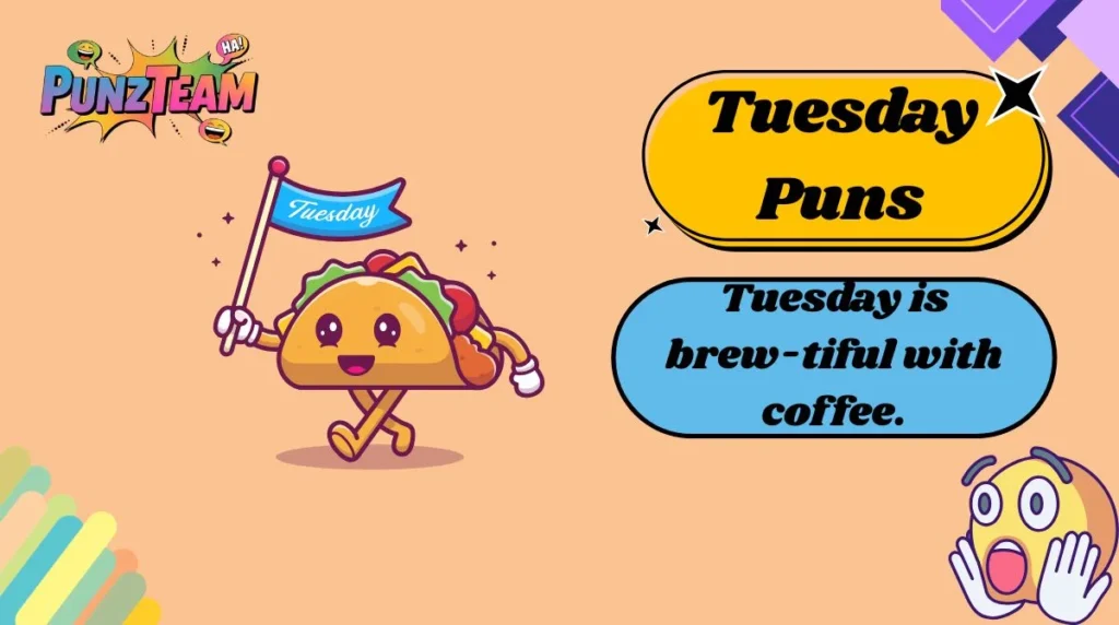 Tuesday Puns