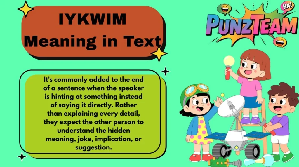 IYKWIM Meaning in Text