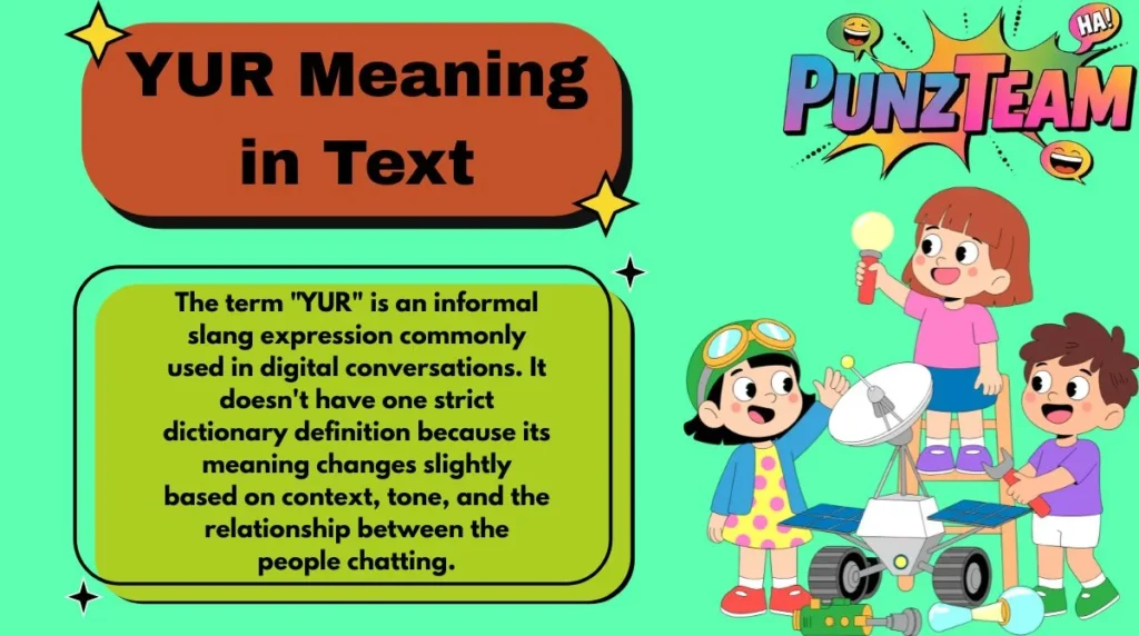 YUR Meaning in Text