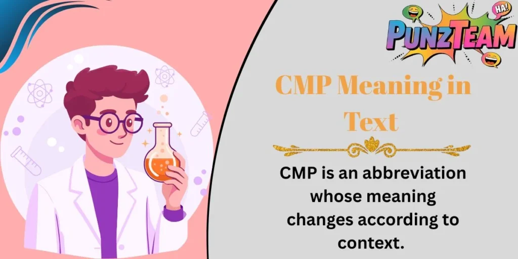 CMP Meaning in Text