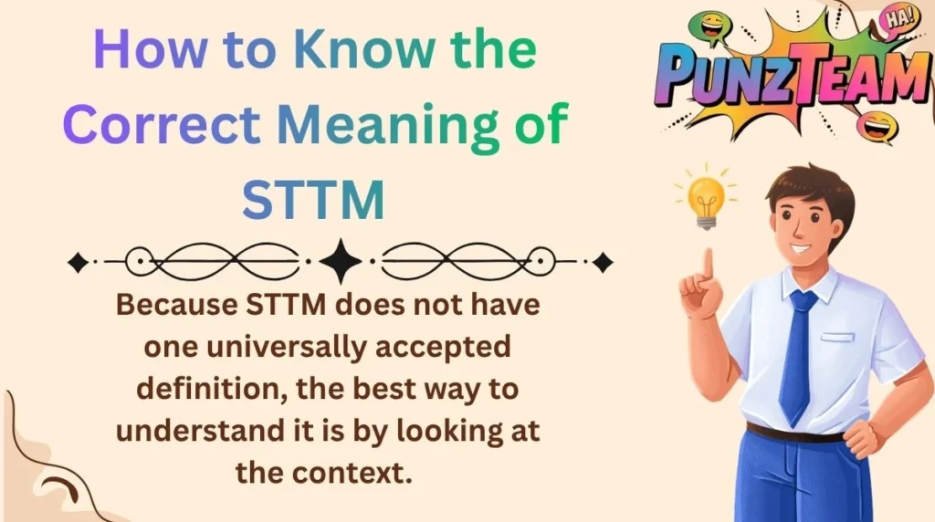How to Know the Correct Meaning of STTM
