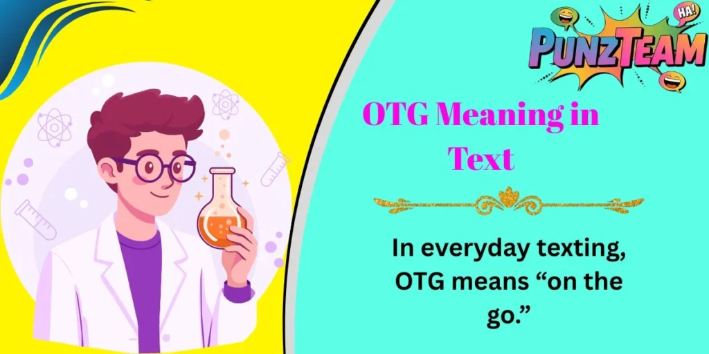 OTG Meaning in Text