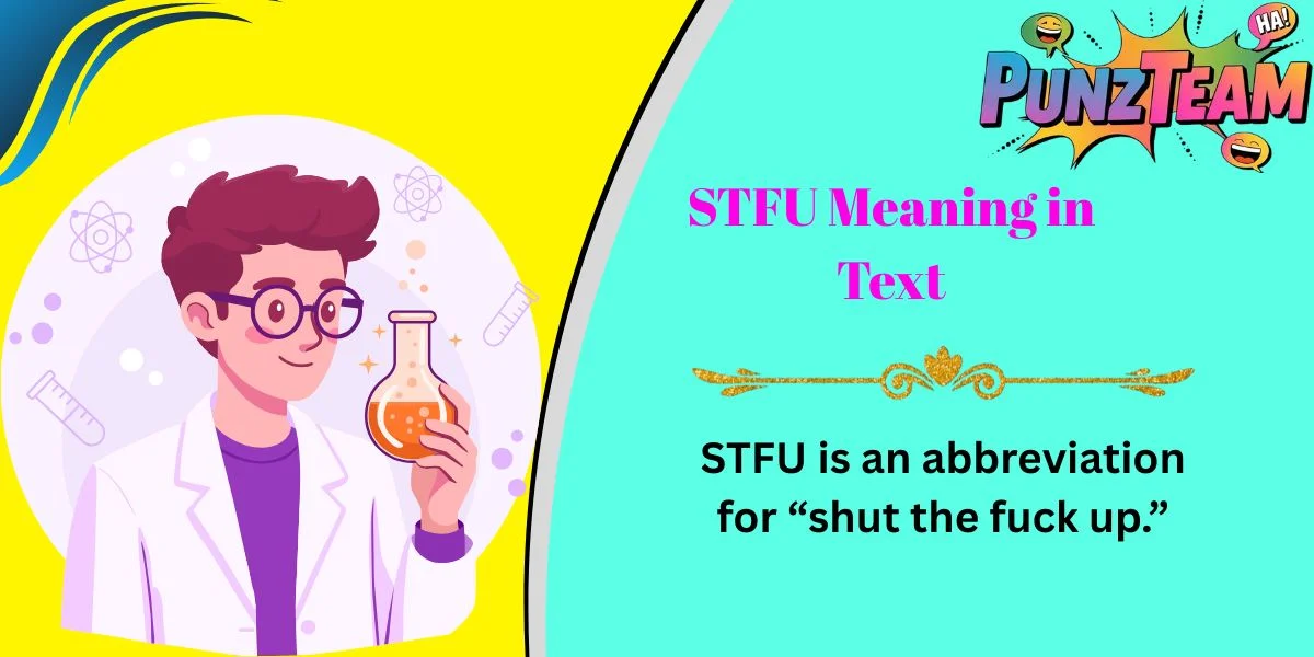 STFU Meaning in Text