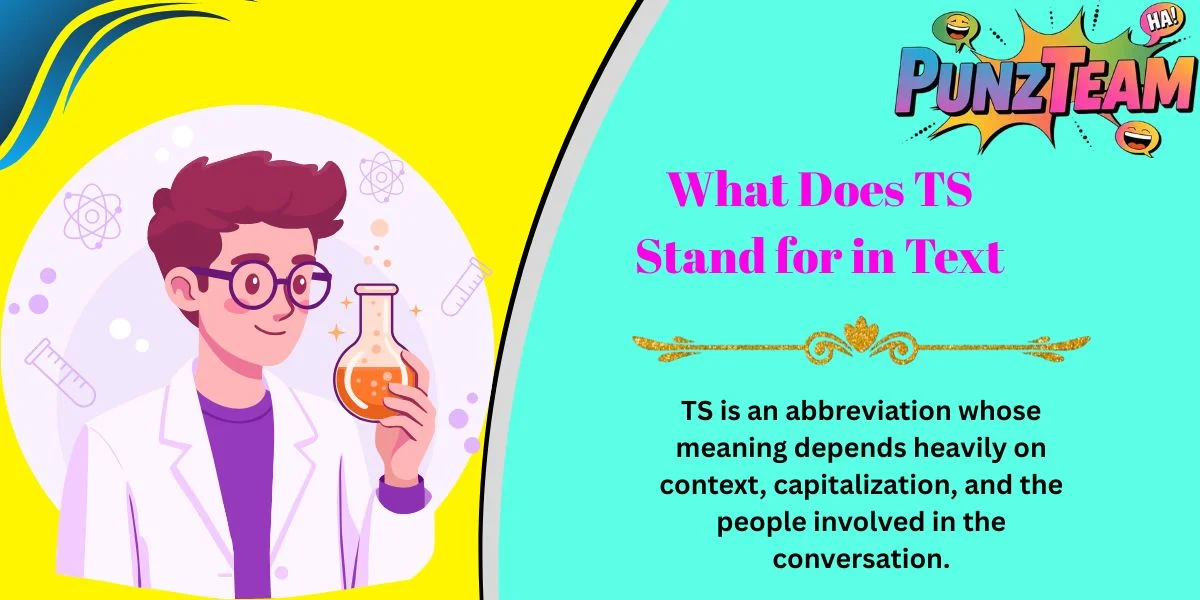 What Does TS Stand for in Text