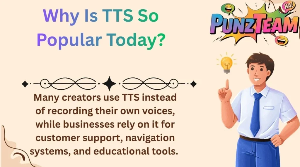 Why Is TTS So Popular Today?
